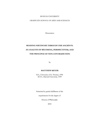 Reading Nietzsche Through The Ancients An Analysis Of Becoming Perspectivism And The Principle Of Noncontradiction Matthew Meyer