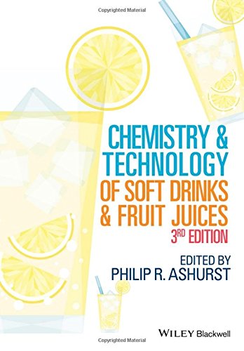 Chemistry And Technology Of Soft Drinks And Fruit Juices 3rd Edition Philip R Ashurst