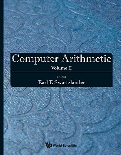 Computer Arithmetic Volume Ii Reprint Earl Swartzlander Ed
