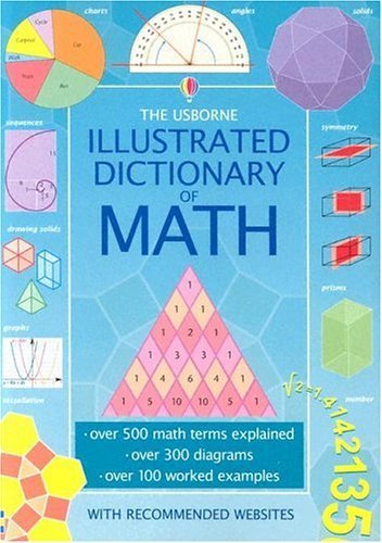 The Usborne Illustrated Dictionary Of Math 1st Edition Tori Large