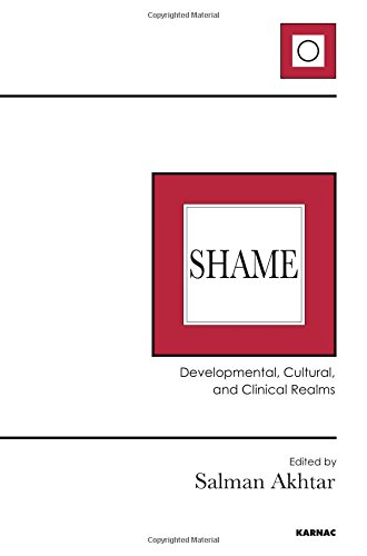 Shame Developmental Cultural And Clinical Realms Salman Akhtar