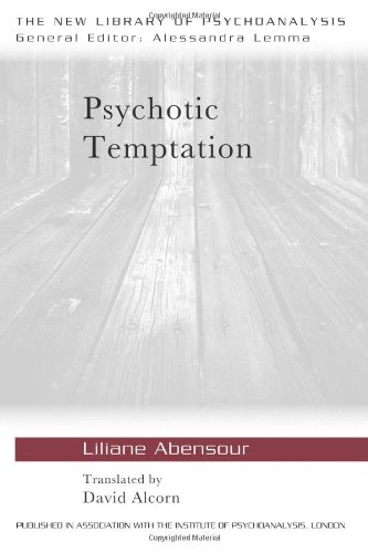 Psychotic Temptation 1st Edition Liliane Abensour