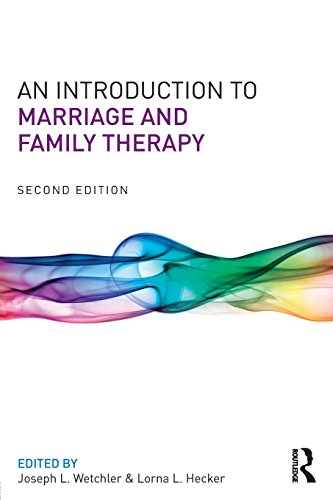 An Introduction To Marriage And Family Therapy 2nd Edition Joseph L Wetchler