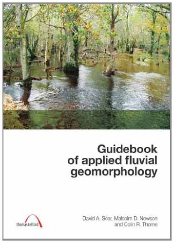 Guidebook Of Applied Fluvial Geomorphology D Sear D Malcolm