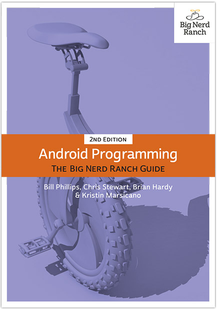 Android Programming The Big Nerd Ranch Guide 2nd Edition Bill Phillips