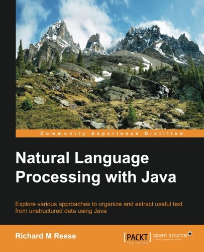 Natural Language Processing With Java Richard M Reese