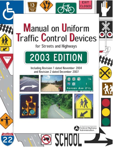 Manual On Uniform Traffic Control Devices For Streets And Highways 2003 Edition Us Department Of Transportation
