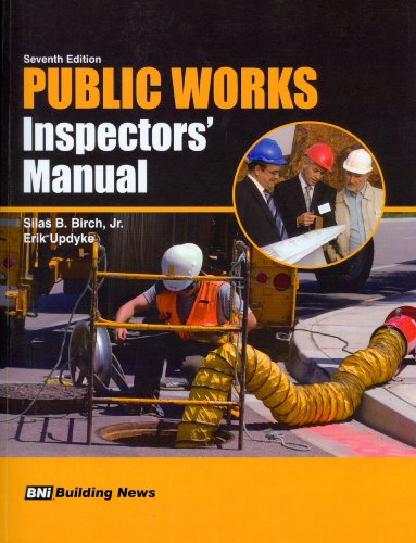 Public Works Inspectors Manual 7th Silas B Birch Jr Erik Updyke