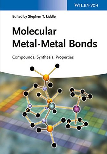 Molecular Metalmetal Bonds Compounds Synthesis Properties 1st Edition Stephen T Liddle