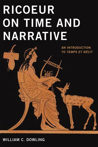 Ricoeur On Time And Narrative An Introduction To Temps Et Rcit 1st Edition William C Dowling