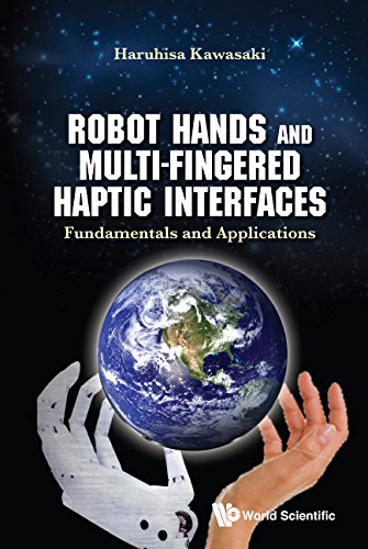 Robot Hands And Multifingered Haptic Interfaces Fundamentals And Applications Haruhisa Kawasaki