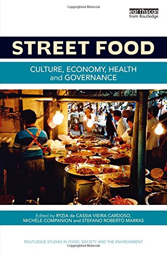 Street Food Culture Economy Health And Governance 1st Edition Ryzia De Cssia Vieira Cardoso