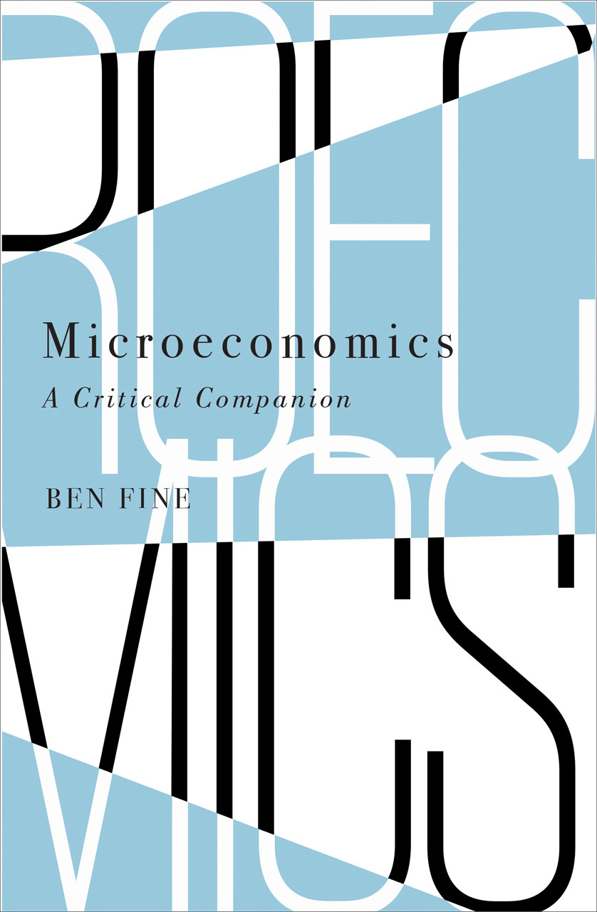 Microeconomics A Critical Companion Ben Fine