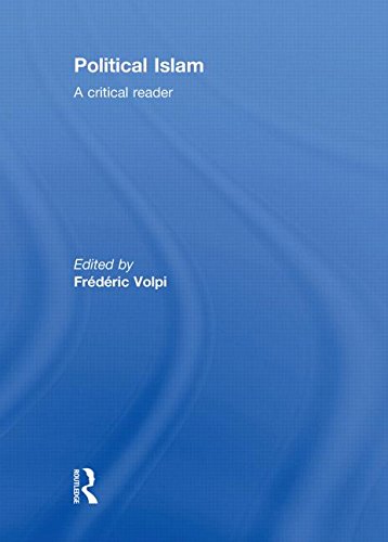 Political Islam A Critical Reader 1st Edition Frdric Volpi