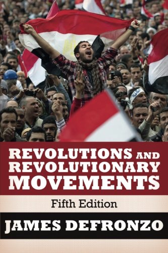Revolutions And Revolutionary Movements 5th Edition James Defronzo