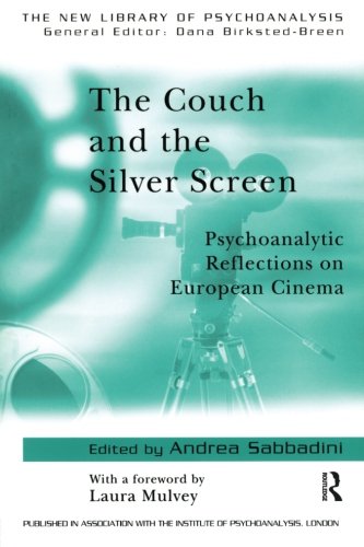 The Couch And The Silver Screen Psychoanalytic Reflections On European Cinema 1st Edition Andrea Sabbadini