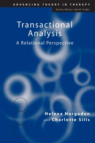 Transactional Analysis A Relational Perspective 1st Edition Helena Hargaden