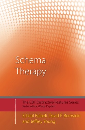 Schema Therapy Distinctive Features Eshkol Rafaeli David P Bernstein
