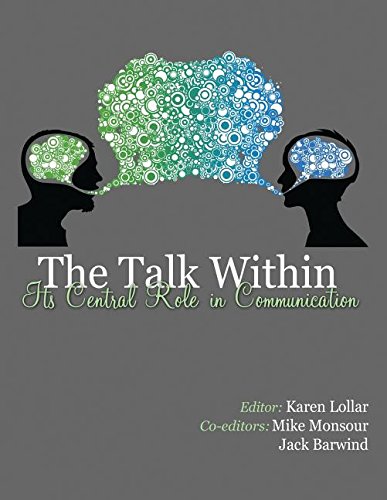 The Talk Within Its Central Role In Communication 1st Edition Karen Lollar Et Al Eds