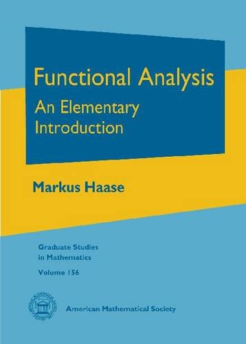 Functional Analysis An Elementary Introduction Markus Haase