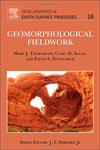 Geomorphological Fieldwork 1st Edition Mary J Thornbush Casey D Allen