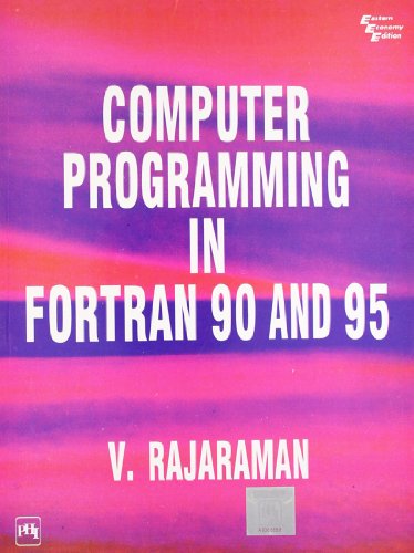 Computer Programming In Fortran 90 And 95 1st Edition V Rajaram