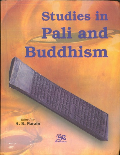 Studies In Pali And Buddhism A Memorial Volume In Honor Of Bhikkhu Jagdish Kashyap 2nd Edition Ak Narain Editor