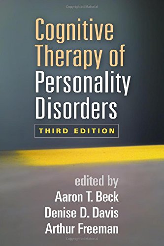 Cognitive Therapy Of Personality Disorders Third Edition 3rd Edition Aaron T Beck Md
