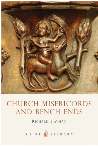 Church Misericords And Bench Ends 2nd 1st 1989 Richard Hayman