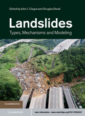Landslides Types Mechanisms And Modeling John J Clague Editor