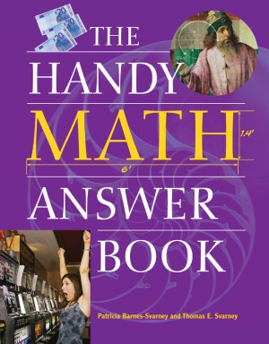 The Handy Math Answer Book Patricia Barnessvarney Thomas E Svarney