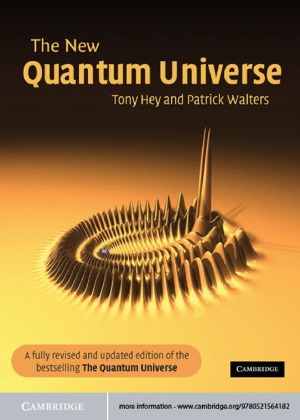 The New Quantum Universe 7th Printing Tony Hey Patrick Walters
