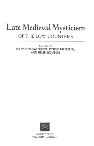 Late Medieval Mysticism Of The Low Countries Rik Van Nieuwenhove