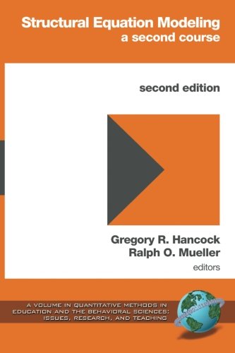 Structural Equation Modeling A Second Course 2nd Ed 2nd Revised Ed Gregory R Hancock