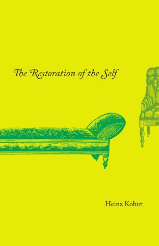 The Restoration Of The Self Reprint Heinz Kohut
