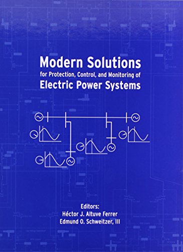Modern Solutions For Protection Control And Monitoring Of Electric Power Systems Hector J Altuve Ferrer