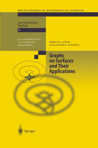 Graphs On Surfaces And Their Applications Softcover Reprint Of The Hardcover 1st Edition 2004 Sergei K Lando
