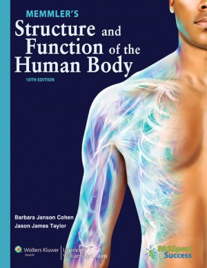 Memmlers Structure And Function Of The Human Body 10 Ed Taylor Jason J Cohen Barbara Janson
