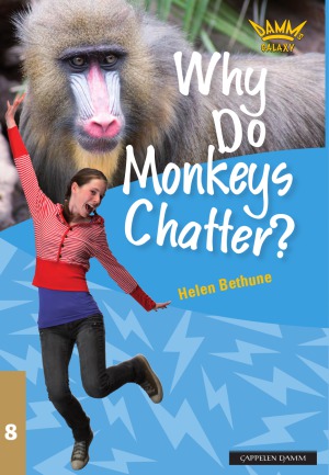 Why Do Monkeys Chatter And Other Questions About Animals Damms Galaxy 8 Helen Bethune