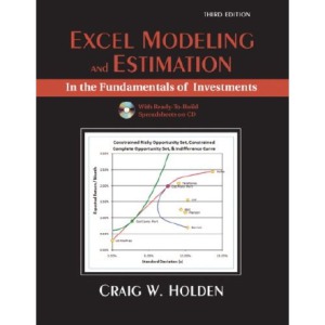 Excel Modeling And Estimation Corporate Finance 3rd Edition Holden Cw