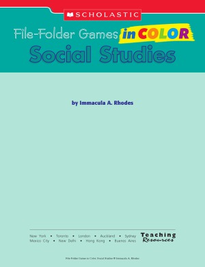 Filefolder Games In Color Social Studies 10 Readytogo Games That Help Children Learn Key Social Studies Concepts And Vocabularyindependently Grades K2 Immacula Rhodes