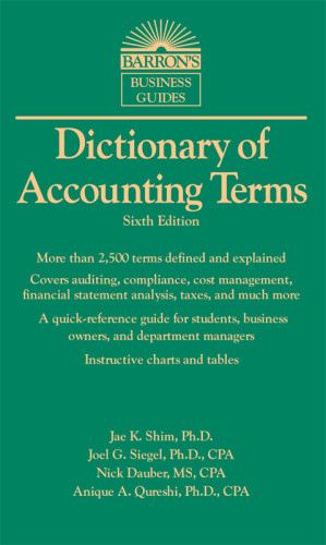 Dictionary Of Accounting Terms Barrons Business Dictionaries 6 Edition Jae K Shim Phd