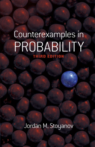 Counterexamples In Probability Third Edition Dover Books On Mathematics 3d Edition Jordan M Stoyanov