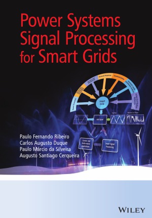 Power Systems Signal Processing For Smart Grids Paulo Fernando Ribeiro