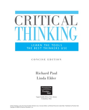 Critical Thinking Learn The Tools The Best Thinkers Use Concise Edition Richard Paul