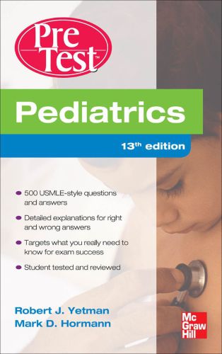 Pediatrics Pretest Selfassessment And Review 13th Edition Robert Yetman
