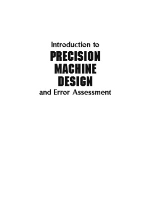 Introduction To Precision Machine Design And Error Assessment Samir Mekid