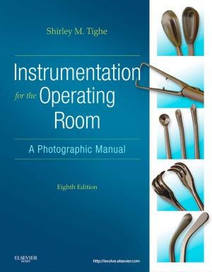 Instrumentation For The Operating Room A Photographic Manual 8th Edition Shirley M Tighe