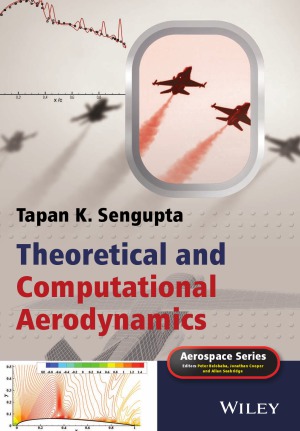 Theoretical And Computational Aerodynamics Tapan K Sengupta
