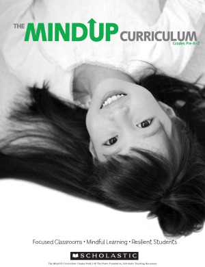 The Mindup Curriculum Grades Prek2 Brainfocused Strategies For Learningand Living The Hawn Foundation